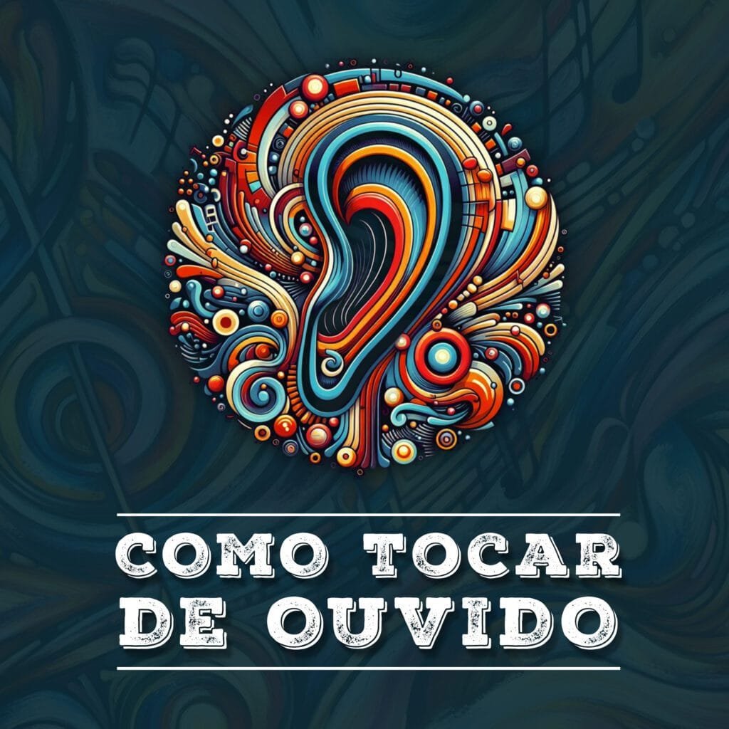 Como Tocar de Ouvido